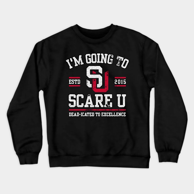 I am going to Scare U! Crewneck Sweatshirt by CaptHarHar